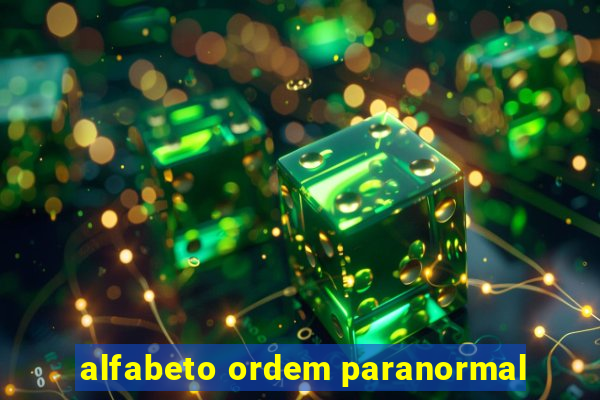 alfabeto ordem paranormal